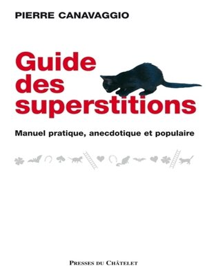 cover image of Guide des superstitions--Manuel pratique, anecdotique et populaire